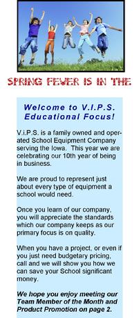 V.i.P.S. Educational Focus